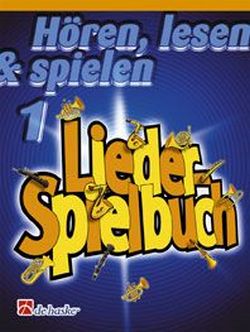 Hören lesen und spielen Band 1  Liederspielbuch für  Bariton/Euphonium  im Bass-Schlüssel