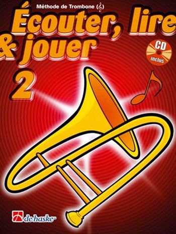 Écouter, lire, jouer vol.2 (+CD)  pour trombone (clé de sol) (frz)  
