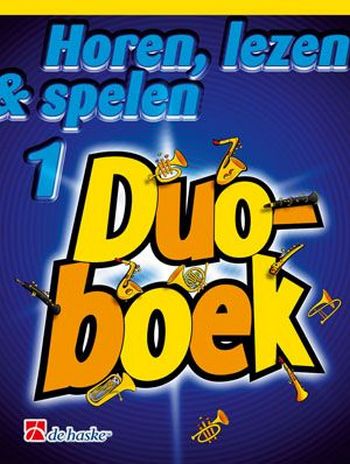 Horen lezen & spelen vol.1 - Duoboek  voor 2 trompets/bugels/althoorns/baritons/euphoniums (solsleutel)  partituur (nl)