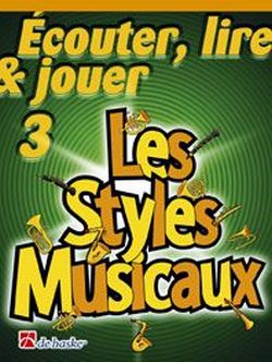Écouter, lire, jouer vol.3 - Les styles musicaux  pour trompette/bugle/euphonium/baryton/saxhorn et piano (frz)  trompette/bugle/euphonium/baryton/saxhorn