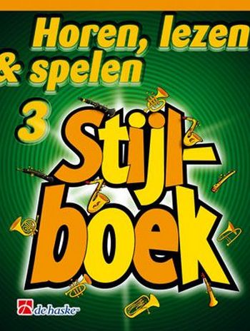 Horen lezen & spelen vol.3 - Stijlboek&nbsp;&nbsp;voor trombone (bassleutel) (nl)&nbsp;&nbsp;