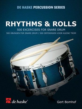 Rhythms and rolls 500 Übungen für Snare Drum&nbsp;&nbsp;&nbsp;&nbsp;