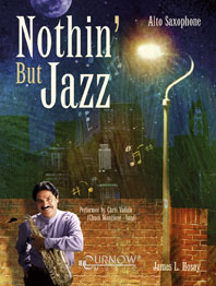 Nothin' but Jazz (+CD)&nbsp;&nbsp;for alto saxophone&nbsp;&nbsp;