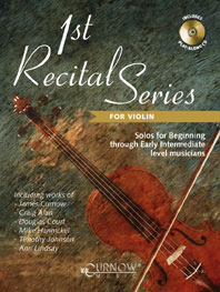First Recital Series (+CD)  for violin, solos for beginning  through early intermediate level musicians