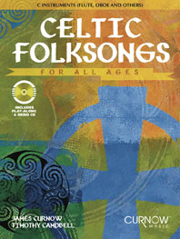 Celtic folksongs for all ages (+CD):  für C-Instrumente (Flöte/Oboe/Violione etc.)  Curnow, J., Bearb.