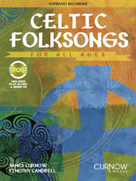 Celtic Folksongs (+CD): für  Sopranblockflöte und Klavier  Curnow, J., Bearb.