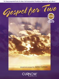Gospel for two (+CD)&nbsp;&nbsp;for bass clef instruments (trombone, euphonium and others)&nbsp;&nbsp;score