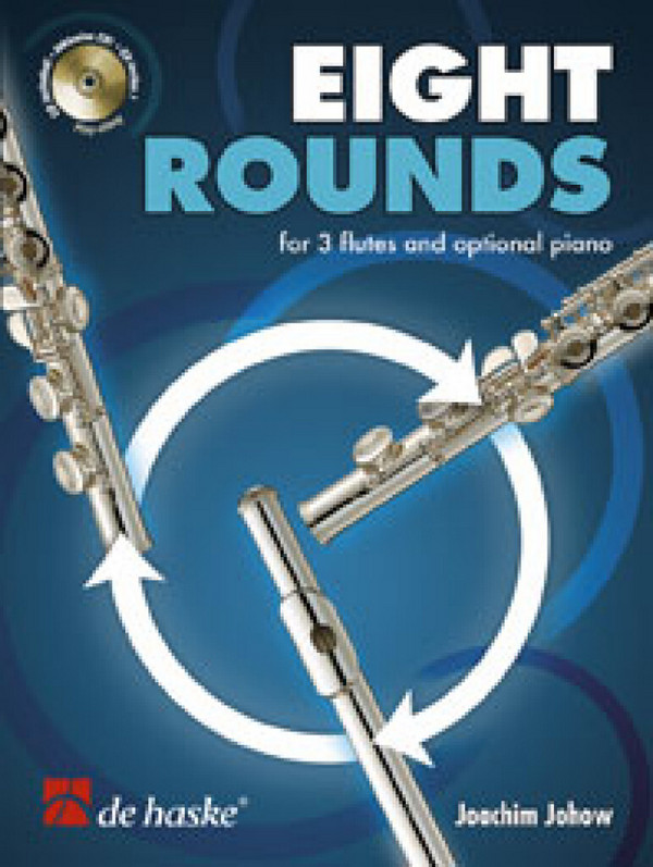 8 Rounds (+CD) für 3 Flöten,  Klavier und Bass ad lib  Stimmen