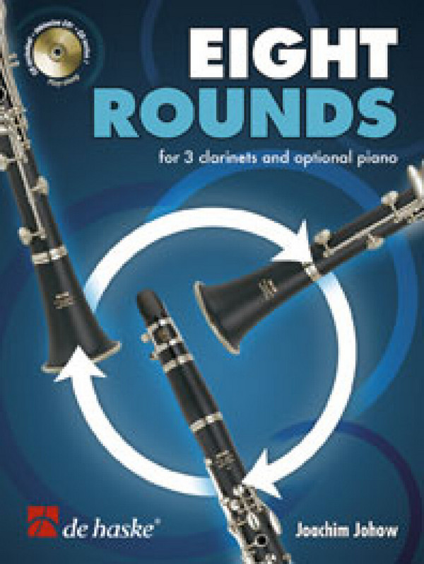 8 Rounds (+CD) für 3 Klarinetten,  Klavier und Bass ad lib  Stimmen