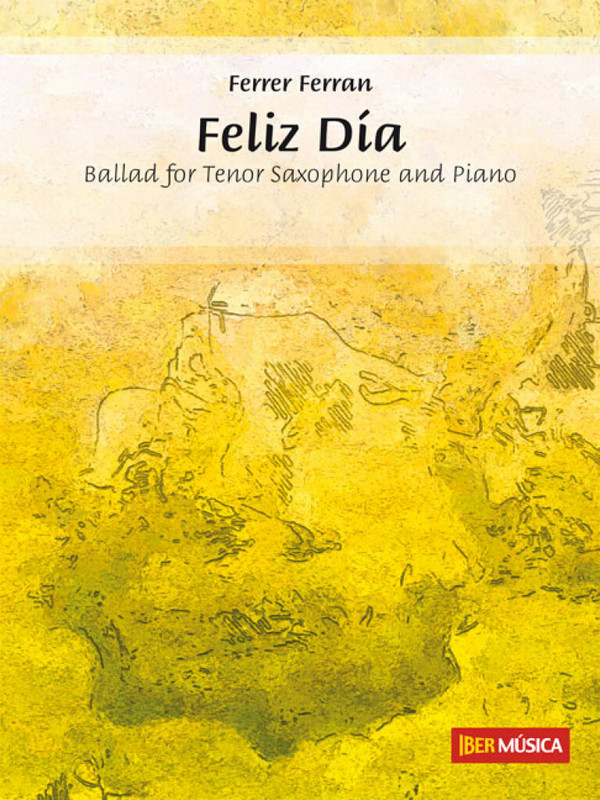 Feliz día (+CD)&nbsp;&nbsp;for tenor saxophone and piano&nbsp;&nbsp;