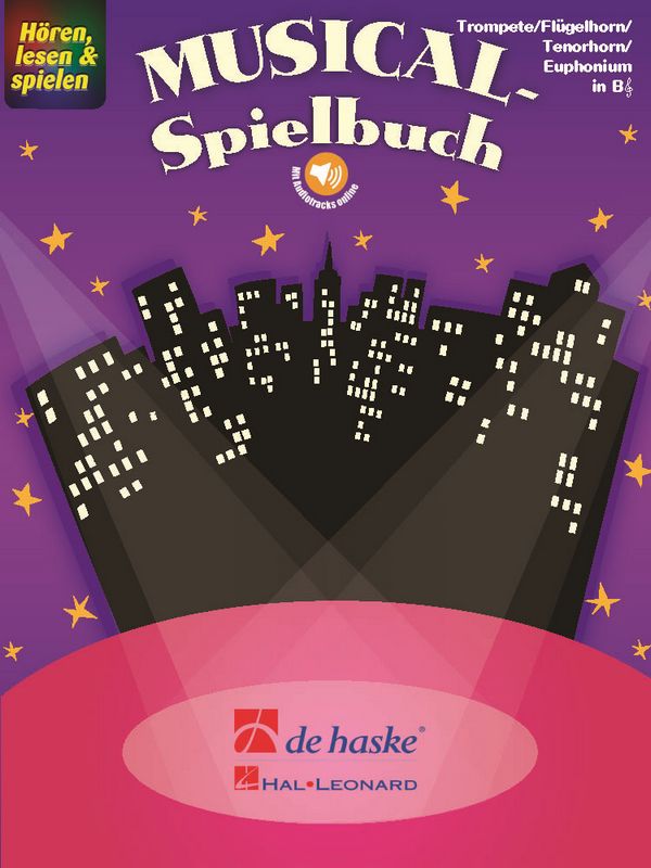 Hören lesen und spielen - Musical-Spielbuch (+Audio online)&nbsp;&nbsp;für Trompete/Flügelhorn/Tenorhorn/Euphonium in B im Violinschlüssel&nbsp;&nbsp;