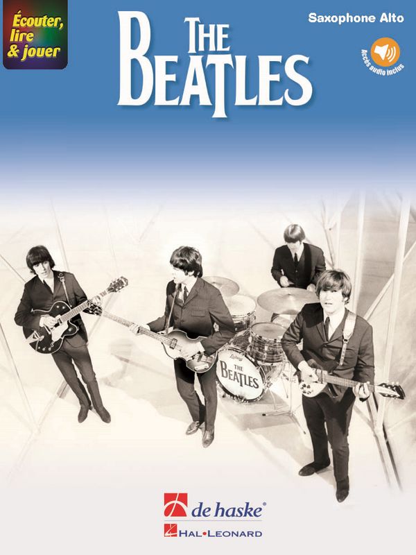 Écouter lire & jouer - The Beatles (+Online-Audio)&nbsp;&nbsp;for alto saxophone&nbsp;&nbsp;