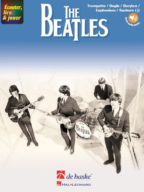 Écouter lire & jouer - The Beatles (+Audio online):&nbsp;&nbsp;pour trompette/bugle/baryton/euphonium/saxhorn TC&nbsp;&nbsp;