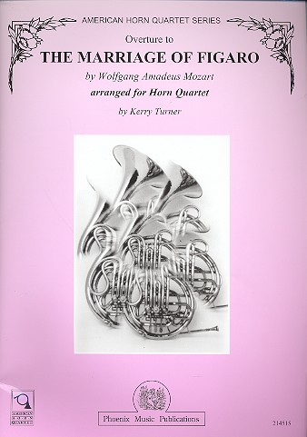The Marriage of Figaro  Overture for 4 horns  score and parts