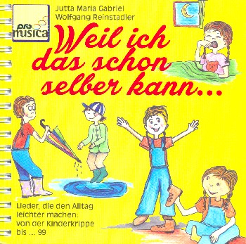 Weil ich das schon selber kann (+CD)&nbsp;&nbsp;Liederbuch Melodie/Texte/Akkorde&nbsp;&nbsp;