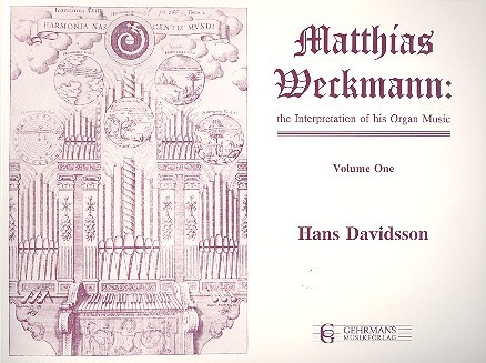 Matthias Weckmann The Interpretation&nbsp;&nbsp;of his Organ Music vol.1&nbsp;&nbsp;
