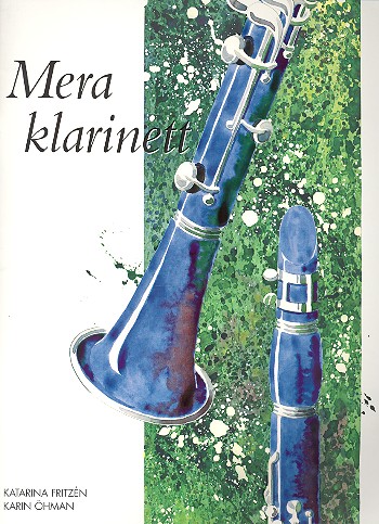 Mera Klarinett (+CD)  35 Stücke für  Klarinette, teilweise mit 2.Stimme für Flöte oder  Altsaxophon