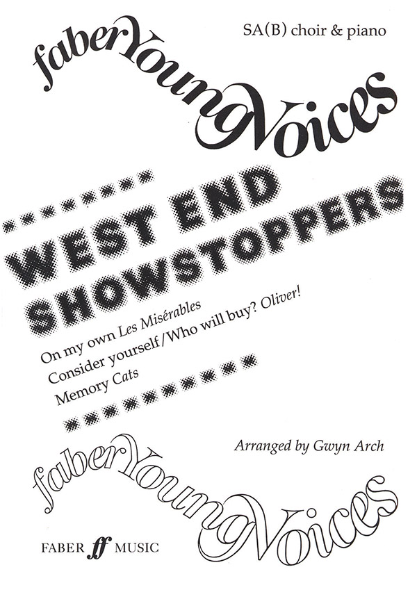 West end showstoppers for female&nbsp;&nbsp;chorus and piano, score&nbsp;&nbsp;Arch, Gwyn, arr.