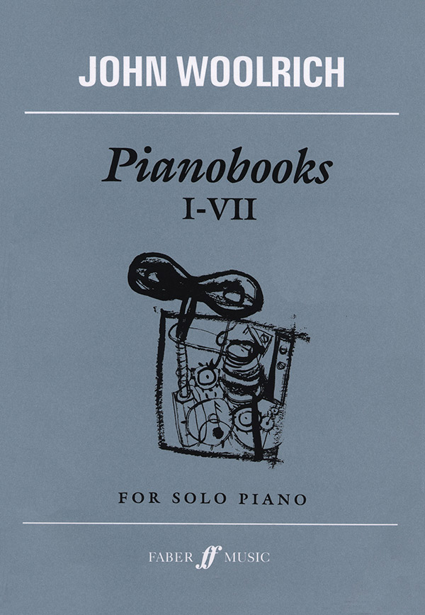 Woolrich, John Pianobooks I-VII (piano)&nbsp;&nbsp;&nbsp;&nbsp;Piano Solo