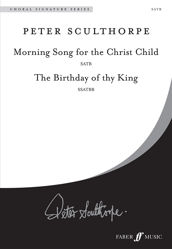 Morning Song/Birthday of thy King. SATB&nbsp;&nbsp;&nbsp;&nbsp;Choral Signature Series