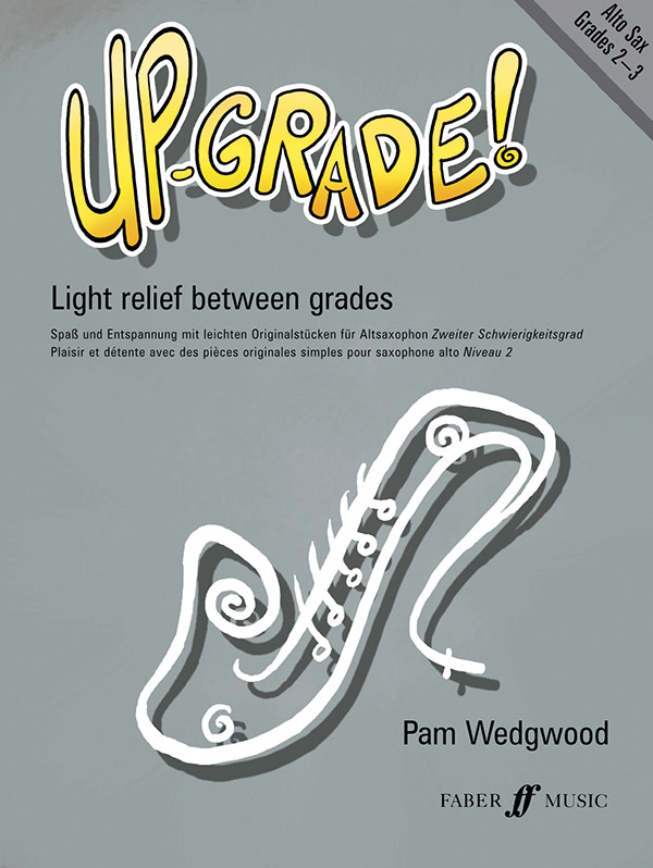 Up-grade alto saxophone&nbsp;&nbsp;grades 2-3&nbsp;&nbsp;light relief between grades