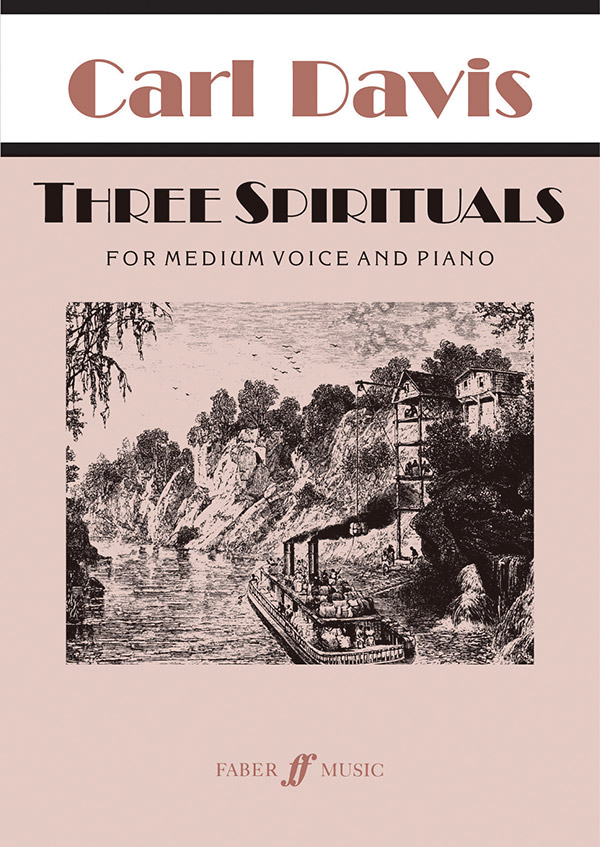 Three Spirituals (medium voice & piano)&nbsp;&nbsp;&nbsp;&nbsp;Voice and ensemble