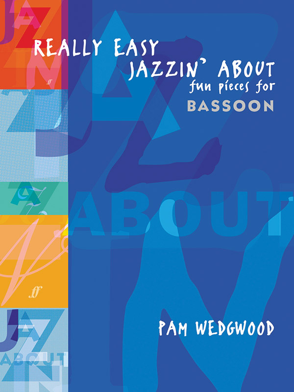 Really easy Jazzin' about&nbsp;&nbsp;for bassoon and piano&nbsp;&nbsp;