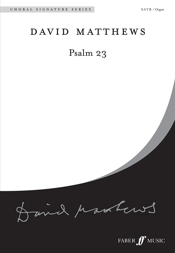 Psalm 23. SATB and organ (CSS)    Choral Signature Series