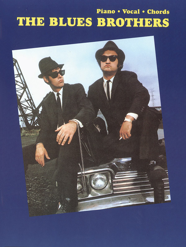 The Blues Brothers&nbsp;&nbsp;for piano/vocal/chords&nbsp;&nbsp;Songbook