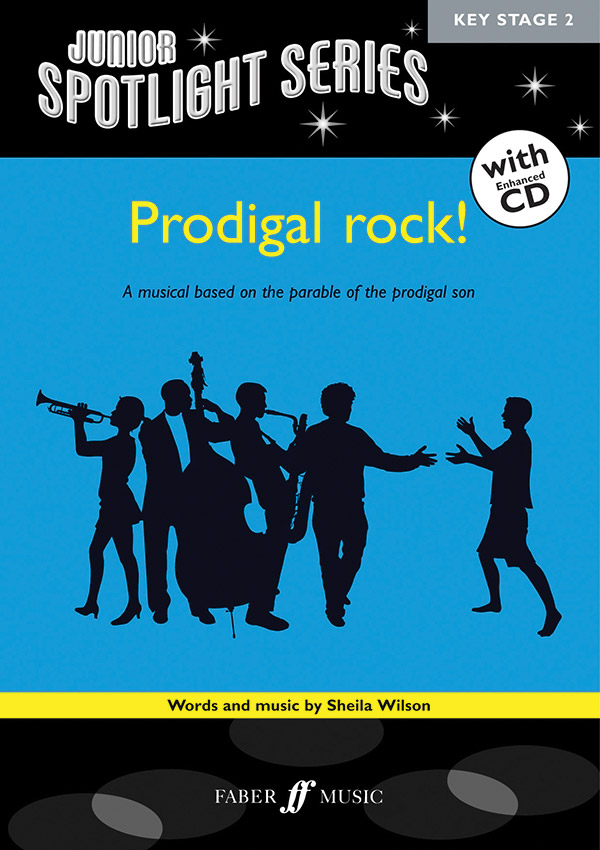 Prodigal Rock! (Spotlight/ECD)&nbsp;&nbsp;&nbsp;&nbsp;Schools: Musicals/Cantatas