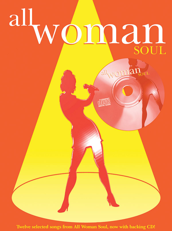 All Woman (+CD): Soul&nbsp;&nbsp;for piano/voice/guitar&nbsp;&nbsp;