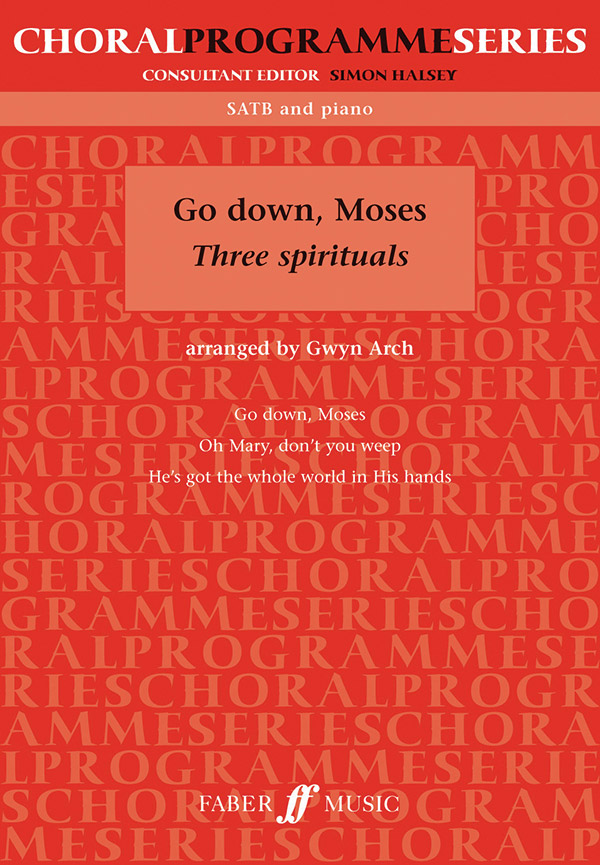 Go down, Moses for mixed chorus&nbsp;&nbsp;and piano&nbsp;&nbsp;score