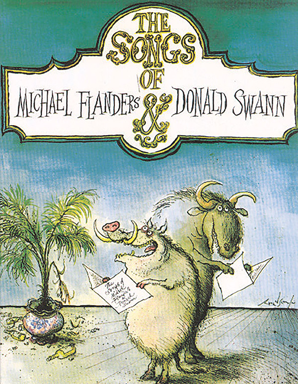 The Songs of Flanders and Swann&nbsp;&nbsp;for voice and piano&nbsp;&nbsp;