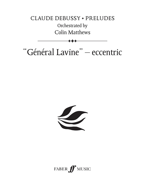 Debussy, C (arr.Matthews,C) General Lavine - eccentric (Prelude 20)&nbsp;&nbsp;&nbsp;&nbsp;Scores