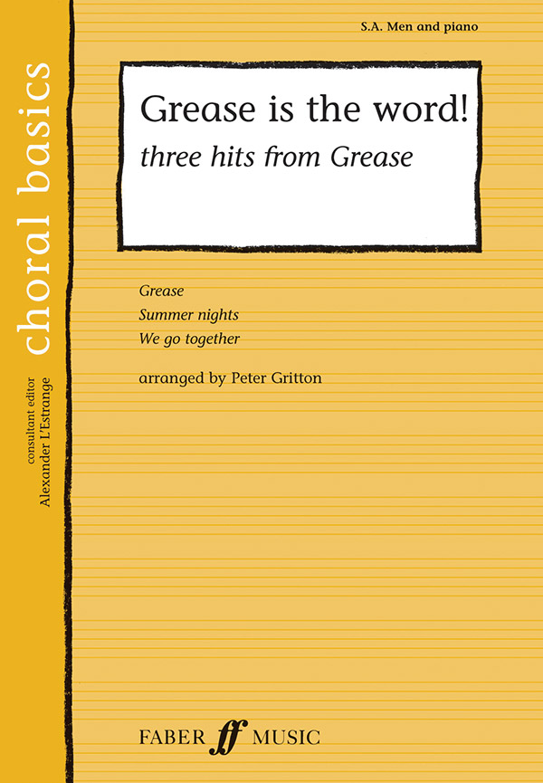 Gritton, Peter (arranger) Grease is the word! SA/Men acc. 10-pack&nbsp;&nbsp;&nbsp;&nbsp;Choral Basics