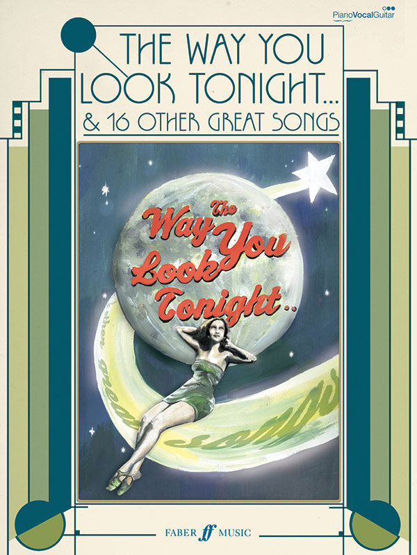 The Way You look tonight&nbsp;&nbsp;piano/vocal/guitar&nbsp;&nbsp;Songbook