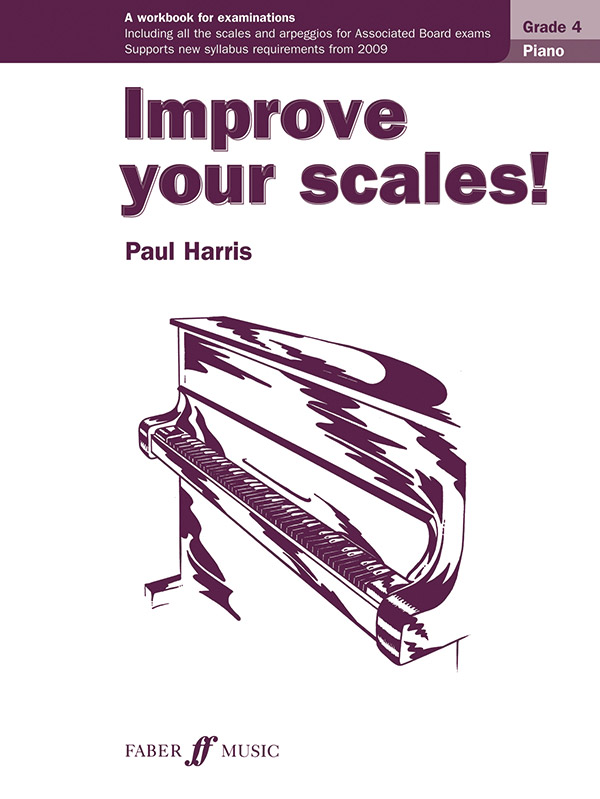 Improve your scales! Piano Grade 4 NEW&nbsp;&nbsp;&nbsp;&nbsp;Piano teaching material