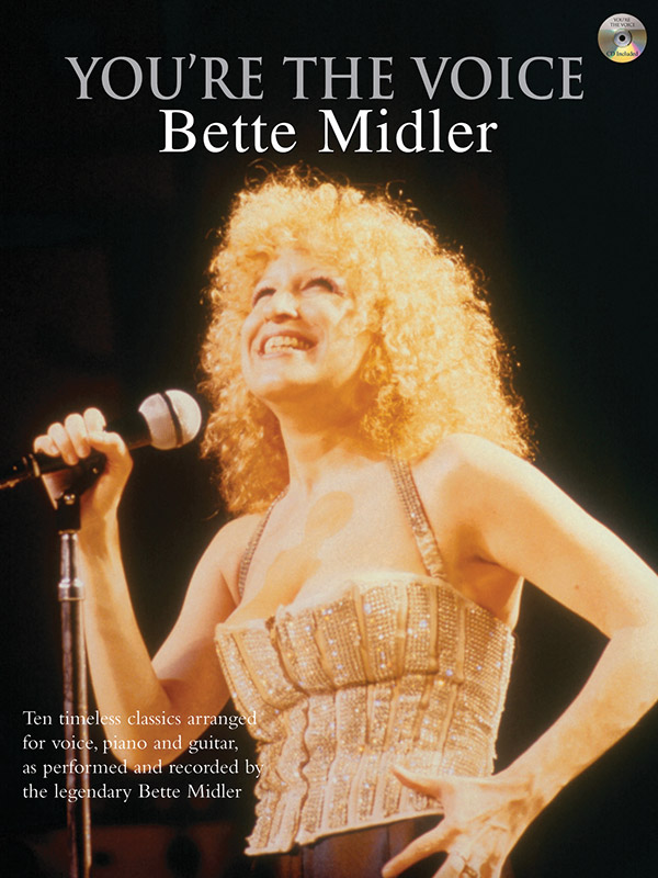 You're the Voice (+Online Audio): Bette Midler&nbsp;&nbsp;for voice/piano/guitar&nbsp;&nbsp;