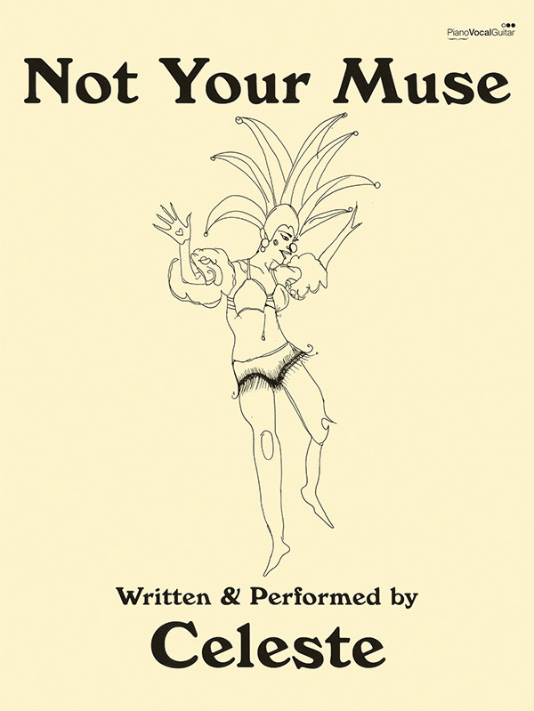 Celeste - Not Your Muse&nbsp;&nbsp;songbook piano/vocal/guitar&nbsp;&nbsp;