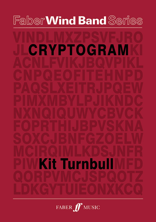 Turnbull, Kit Cryptogram. Wind band (score and parts)&nbsp;&nbsp;&nbsp;&nbsp;Symphonic wind band