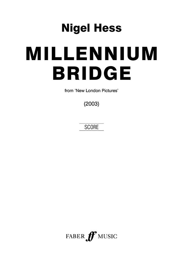 Millennium Bridge for Wind Band,  score&nbsp;&nbsp;New London Pictures&nbsp;&nbsp;