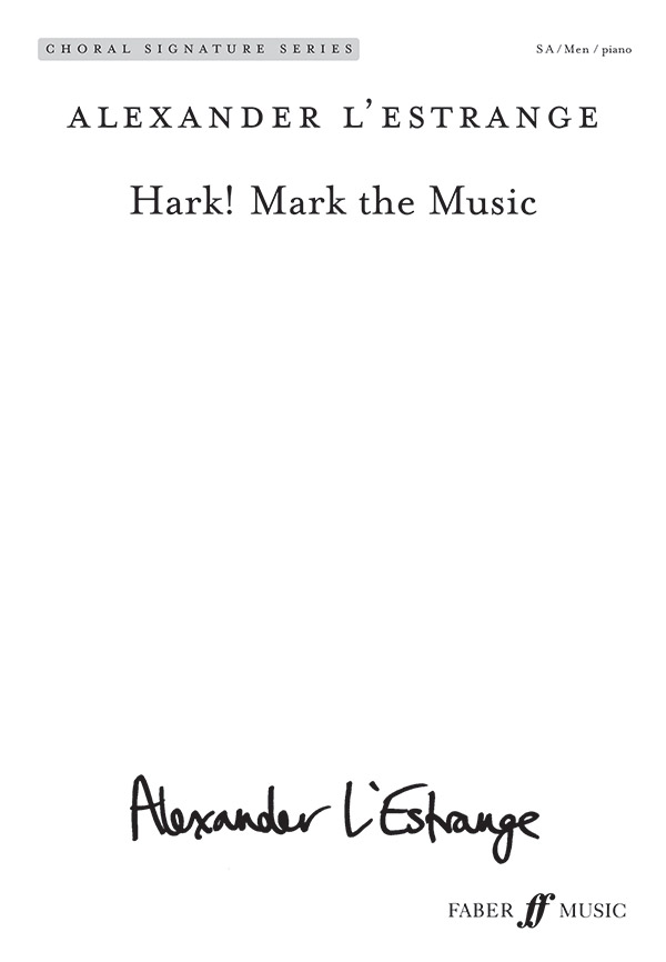 0571572014  A. L'Estrange, Hark! Mark the music (SA)    