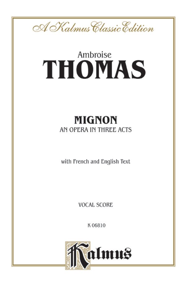Mignon  opera in 3 acts  vocal score (en/frz)