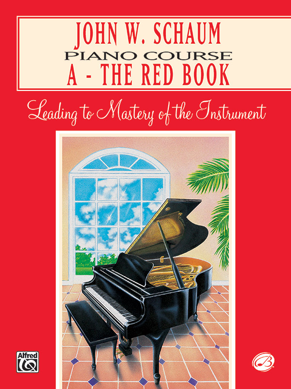 Piano Course Book A (red book)  Leading to Mastery on the Instrument  
