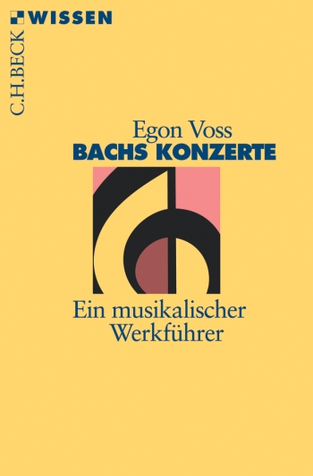 Bachs Konzerte ein musikalischer Werkführer    