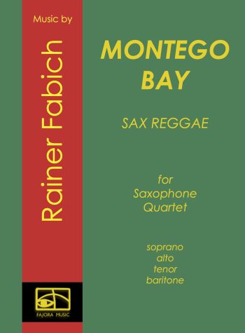 Montego Bay  für 4 Saxophone (S(A)ATBar)  Partitur und Stimmen (als Kopiervorlagen)