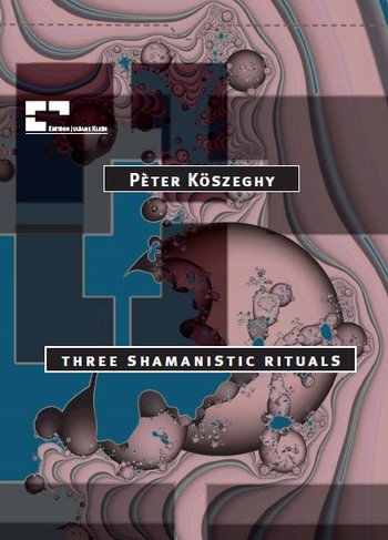 three shamanistic rituals  Orchester (2 Fl., 2 Ob., 2 Klar., 2 Fg., 4 Hr., 2 Trp., 2 Pos., Tb., 2  