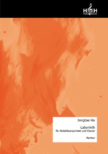 Ha, Jongtae Labyrinth (Part/Stimmen)  für Föte, Oboe, Klarinette,Violine, Klavier  