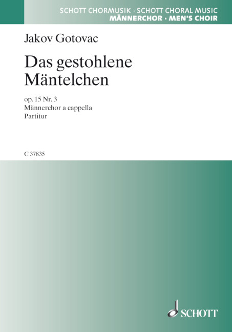 Das gestohlene Mäntelchen op. 15/3  für Männerchor (TTBB)  Chorpartitur