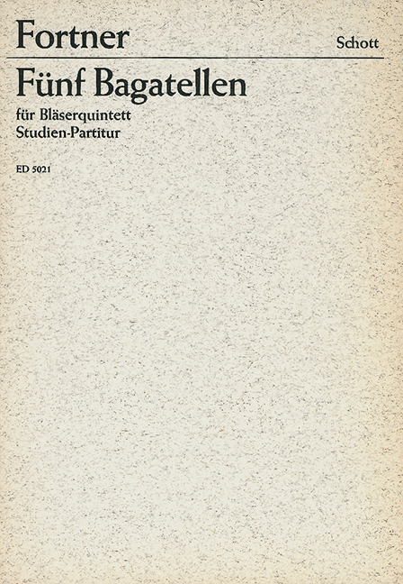 Fünf Bagatellen  für Bläserquintett  Studienpartitur